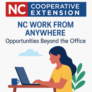 Cover photo for NC State Extension Announces NC Work From Anywhere Program With 2025 Training Dates